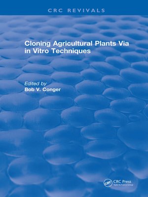 cover image of Cloning Agricultural Plants Via in Vitro Techniques
